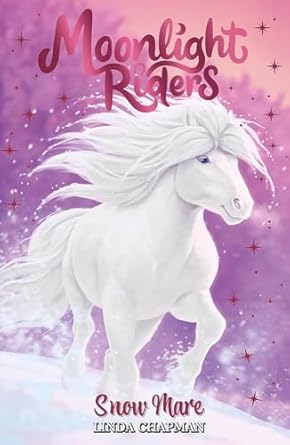 cover - Moonlight riders - Snow Mare: Book 5